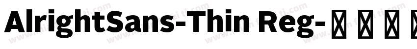 AlrightSans-Thin Reg字体转换